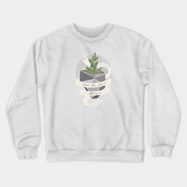 Look How You've Grown Crewneck Sweatshirt by Cosmic Queers